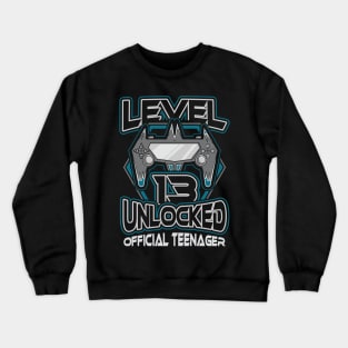 Level 13 unlocked official teenager 13th birthday Crewneck Sweatshirt